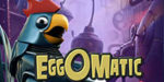 Eggomatic